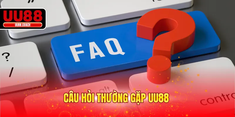 Câu Hỏi Thường Gặp EA88 - Giải Đáp Thắc Mắc Chung 2026