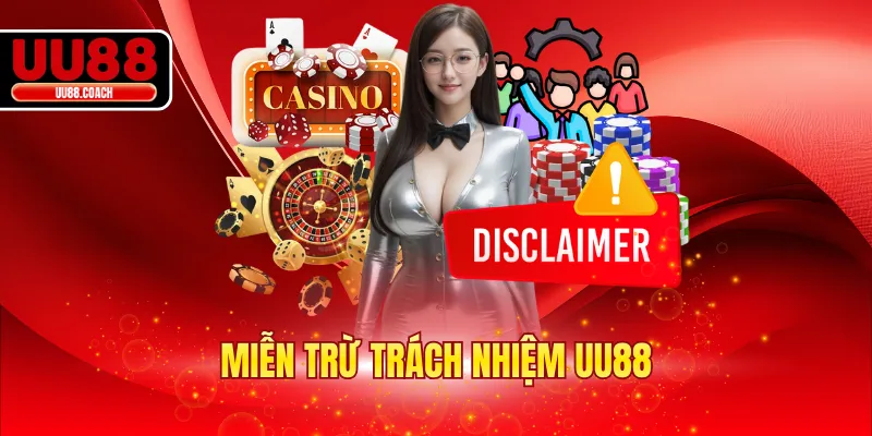 Miễn Trừ Trách Nhiệm EA88 - Ý Nghĩa Và Phạm Vi Chính Sách