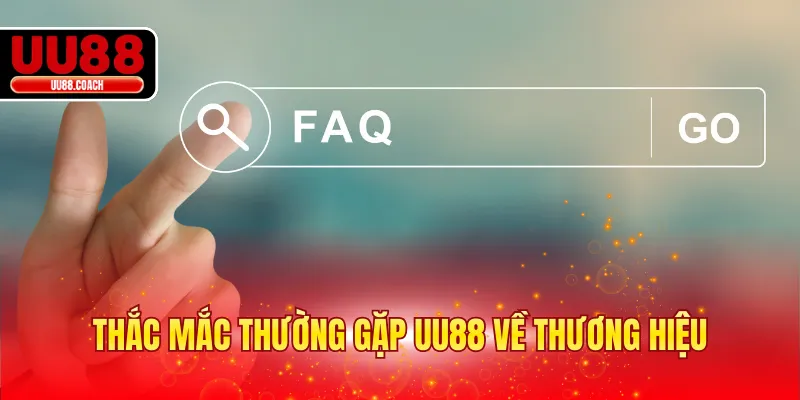 Thắc mắc thường gặp EA88 về thương hiệu