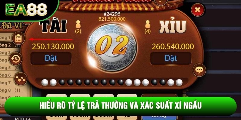 Hiểu rõ tỷ lệ trả thưởng và xác suất xí ngầu