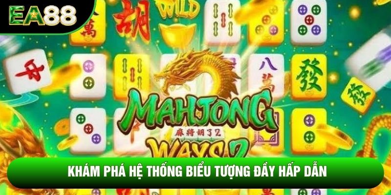 Khám phá hệ thống biểu tượng đầy hấp dẫn
