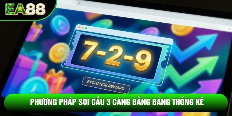 Phương pháp soi cầu 3 càng bằng bảng thống kê